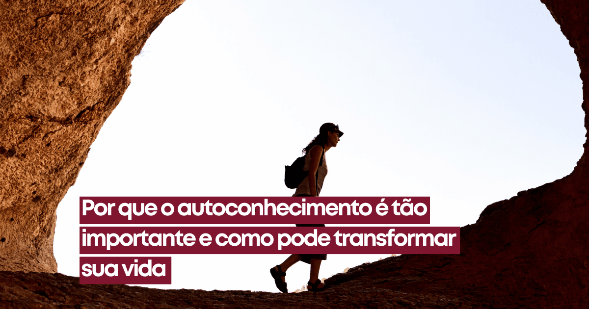 Por Que O Autoconhecimento T o Importante Katiane Vieira