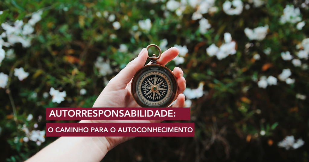 Autorresponsabilidade: o caminho para o autoconhecimento